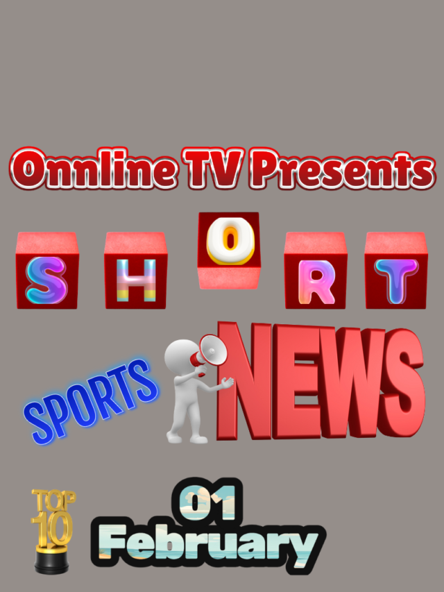 Top-10..Sports Shorts News….01 February…..