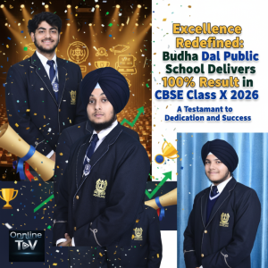 Excellence Redefined: Budha Dal Public School Delivers 100% Result in CBSE Class X 2026