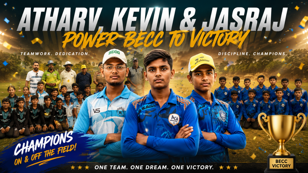 Atharv, Kevin & Jasraj Power BECC to Victory