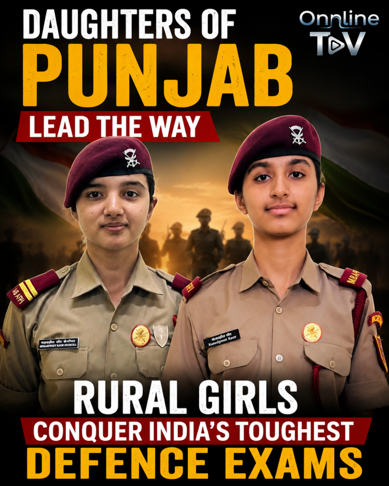 Daughters of Punjab Lead the Way: Rural Girls Conquer India’s Toughest Defence Exams