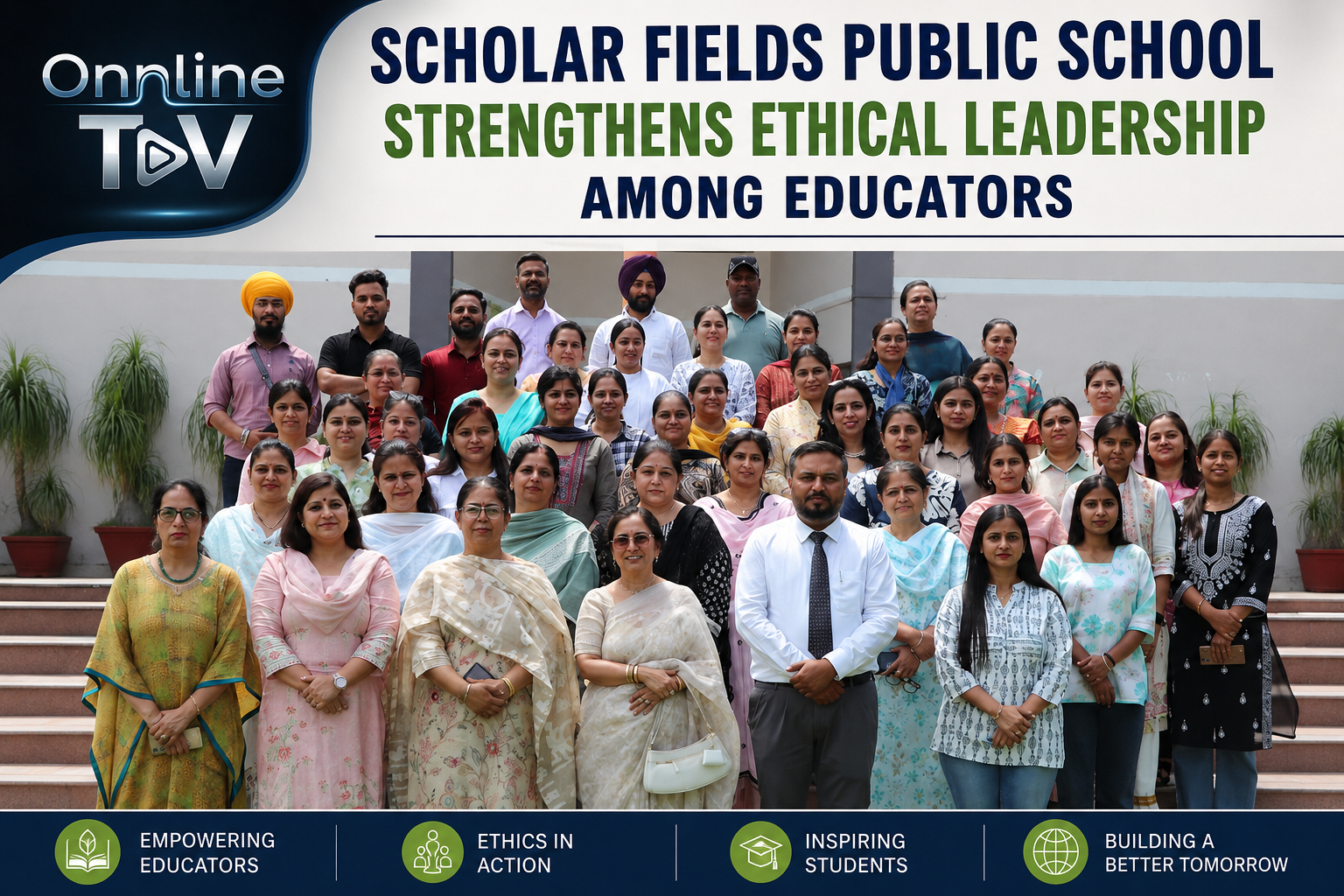 Scholar Fields Public School Strengthens Ethical Leadership Among Educators