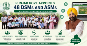 Punjab Govt Appoints 48 DSMs and ASMs, Strengthens Digital Land Records System